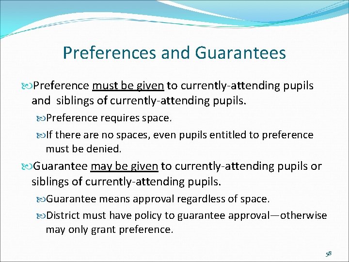 Preferences and Guarantees Preference must be given to currently-attending pupils and siblings of currently-attending