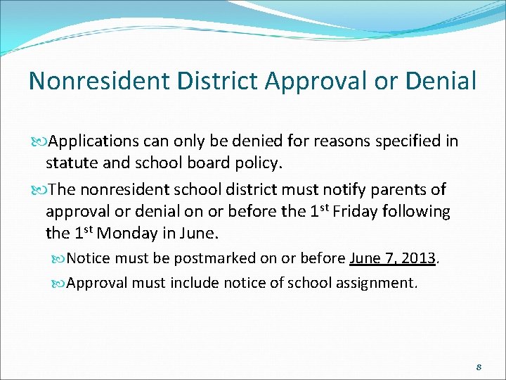 Nonresident District Approval or Denial Applications can only be denied for reasons specified in