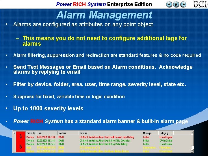 Power RICH System Enterprise Edition Alarm Management • Alarms are configured as attributes on