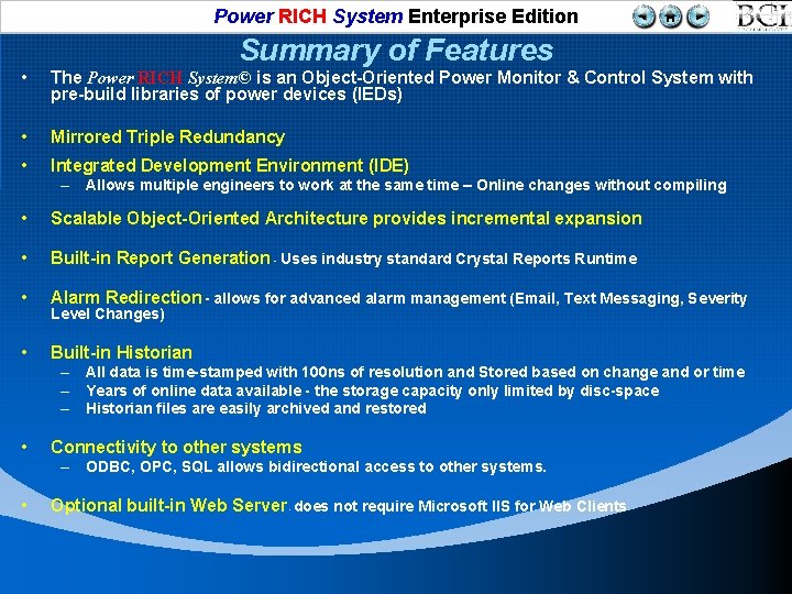 Power RICH System Enterprise Edition Summary of Features • The Power RICH System© is