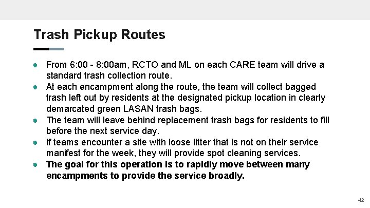 Trash Pickup Routes ● From 6: 00 - 8: 00 am, RCTO and ML