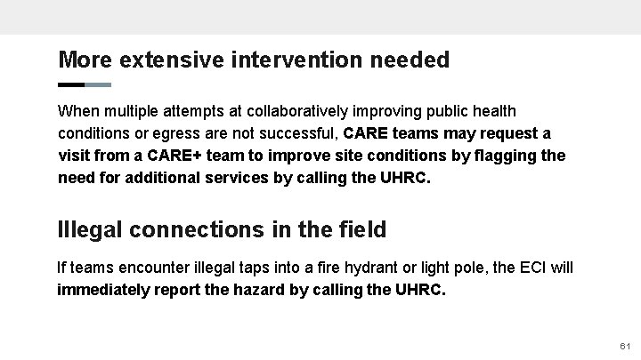 More extensive intervention needed When multiple attempts at collaboratively improving public health conditions or