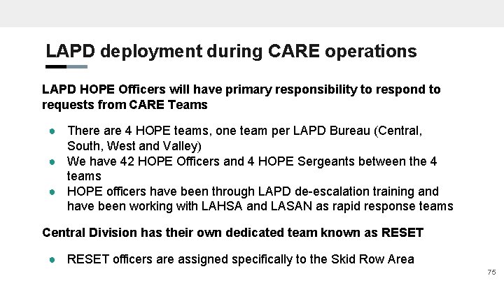 LAPD deployment during CARE operations LAPD HOPE Officers will have primary responsibility to respond