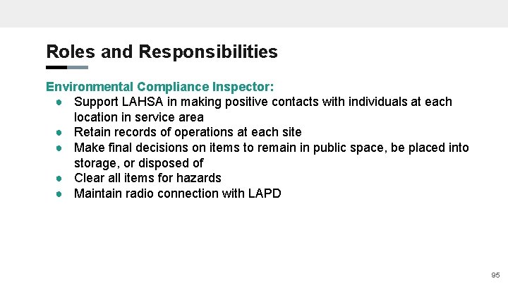 Roles and Responsibilities Environmental Compliance Inspector: ● Support LAHSA in making positive contacts with