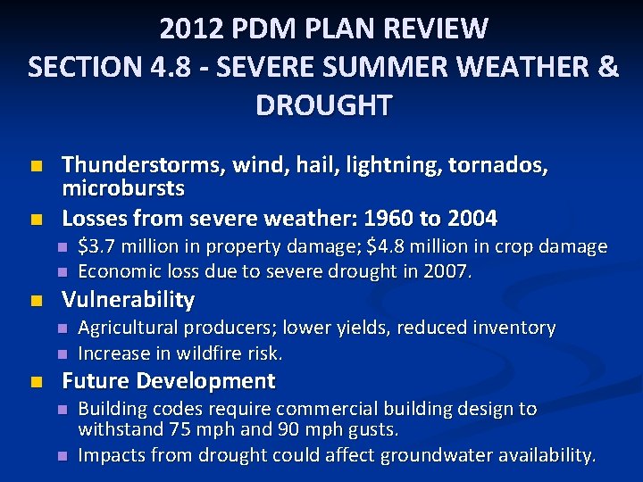 2012 PDM PLAN REVIEW SECTION 4. 8 - SEVERE SUMMER WEATHER & DROUGHT n