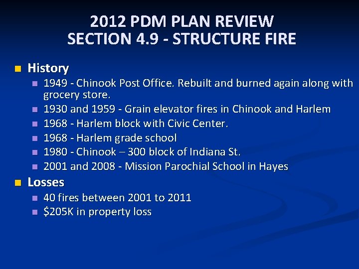 2012 PDM PLAN REVIEW SECTION 4. 9 - STRUCTURE FIRE n History n n