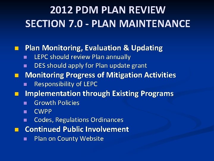 2012 PDM PLAN REVIEW SECTION 7. 0 - PLAN MAINTENANCE n Plan Monitoring, Evaluation