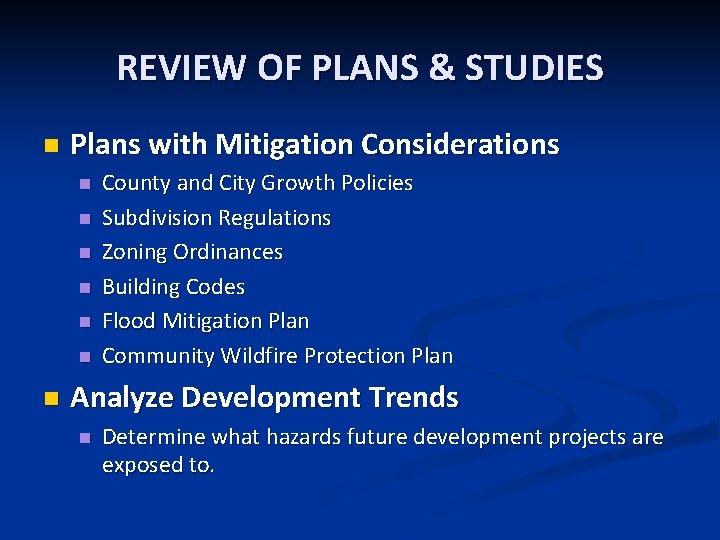 REVIEW OF PLANS & STUDIES n Plans with Mitigation Considerations n n n n