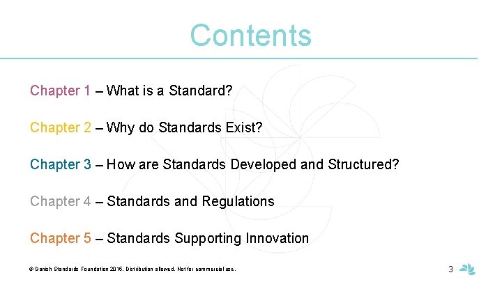 Contents Chapter 1 – What is a Standard? Chapter 2 – Why do Standards