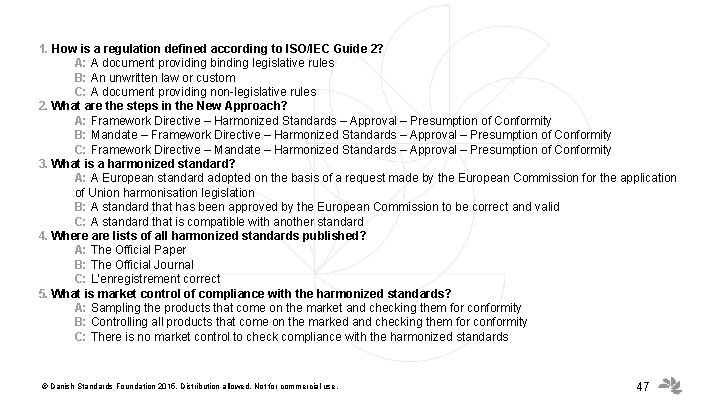 1. How is a regulation defined according to ISO/IEC Guide 2? A: A document