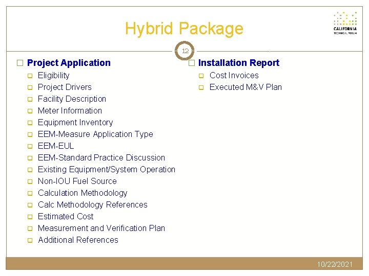 Hybrid Package 12 � Project Application q Eligibility q Project Drivers q Facility Description