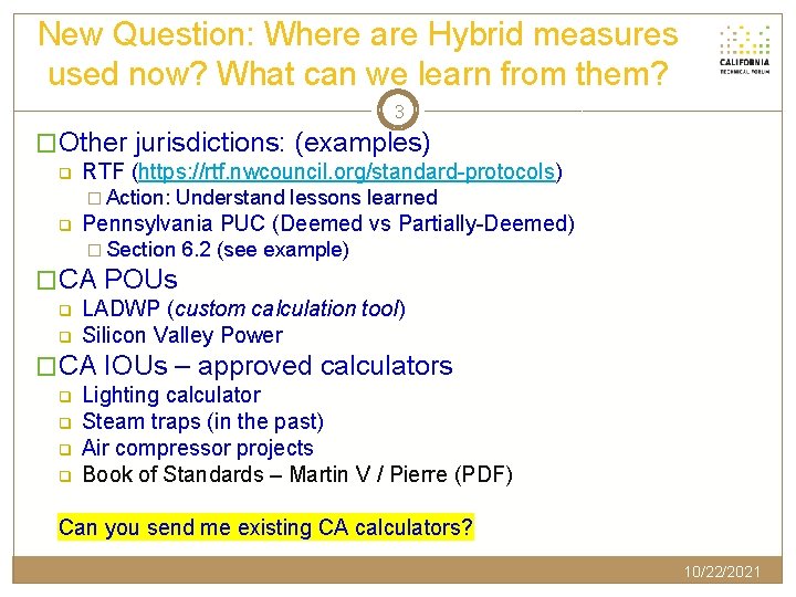 New Question: Where are Hybrid measures used now? What can we learn from them?