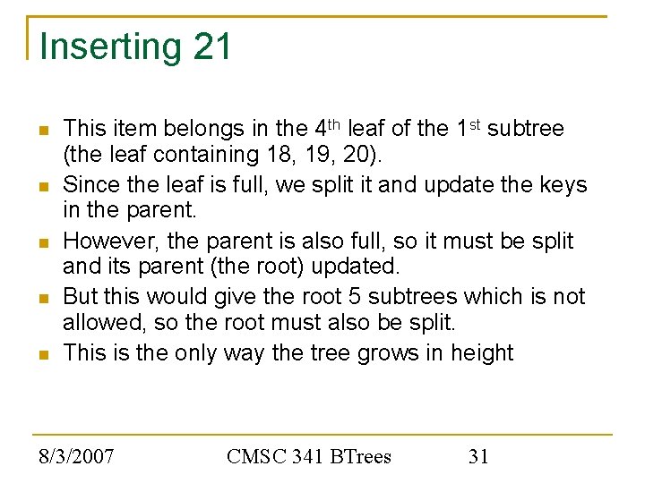 Inserting 21 This item belongs in the 4 th leaf of the 1 st