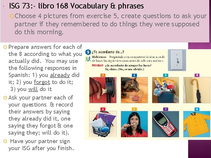  ISG 73: - libro 168 Vocabulary & phrases Choose 4 pictures from exercise