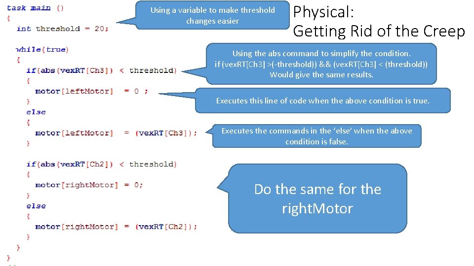 Using a variable to make threshold changes easier Physical: Getting Rid of the Creep Using a variable to make threshold changes easier Physical: Getting Rid of the Creep