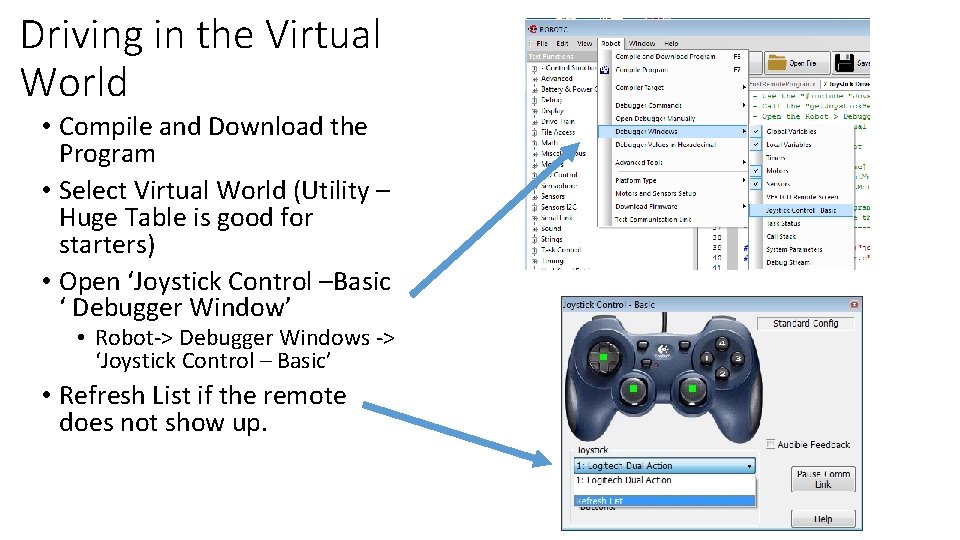 Driving in the Virtual World • Compile and Download the Program • Select Virtual Driving in the Virtual World • Compile and Download the Program • Select Virtual