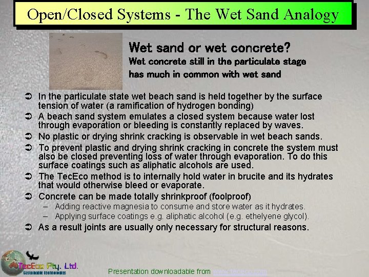 Open/Closed Systems - The Wet Sand Analogy Wet sand or wet concrete? Wet concrete