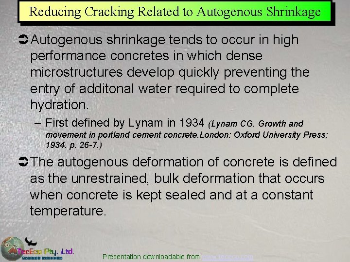 Reducing Cracking Related to Autogenous Shrinkage Ü Autogenous shrinkage tends to occur in high