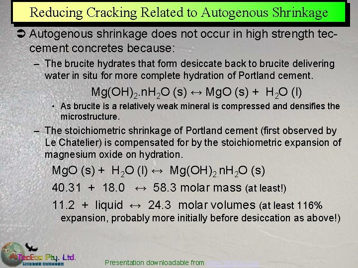 Reducing Cracking Related to Autogenous Shrinkage Ü Autogenous shrinkage does not occur in high
