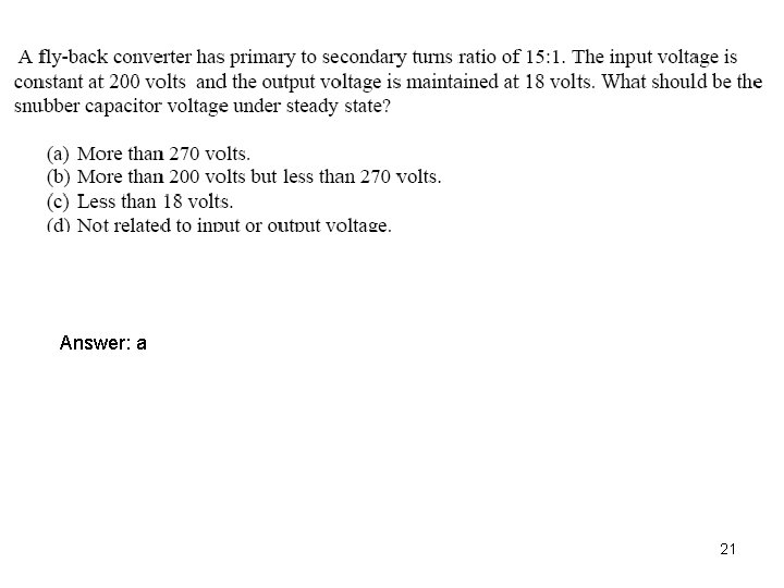 Answer: a 21 