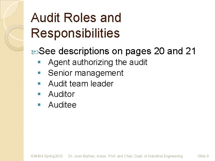 Audit Roles and Responsibilities See § § § descriptions on pages 20 and 21