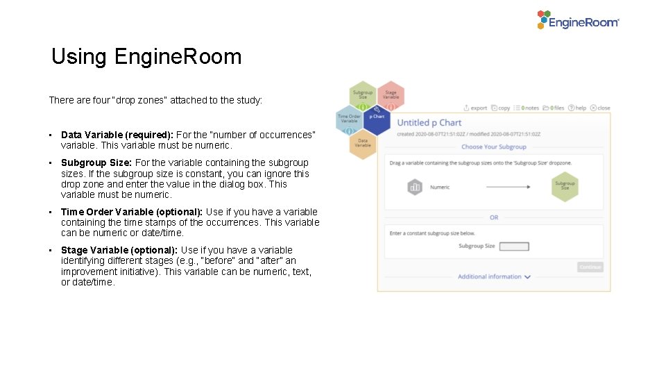Using Engine. Room There are four “drop zones” attached to the study: • Data