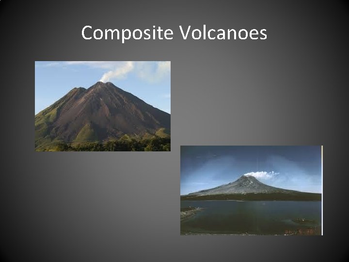 Composite Volcanoes 