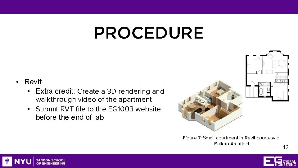 PROCEDURE • Revit • Extra credit: Create a 3 D rendering and walkthrough video