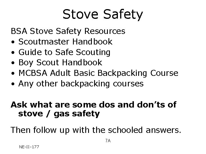 Stove Safety BSA Stove Safety Resources • Scoutmaster Handbook • Guide to Safe Scouting