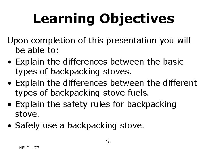 Learning Objectives Upon completion of this presentation you will be able to: • Explain