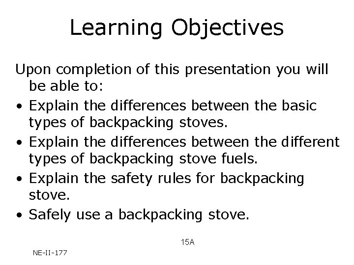 Learning Objectives Upon completion of this presentation you will be able to: • Explain