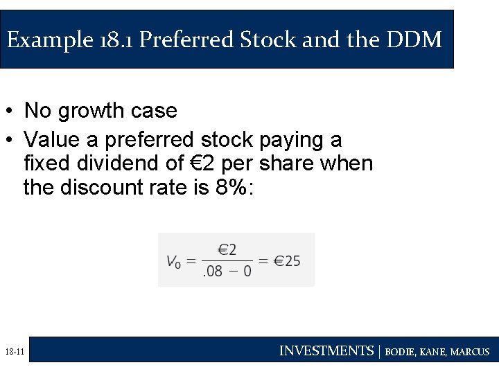 Example 18. 1 Preferred Stock and the DDM • No growth case • Value
