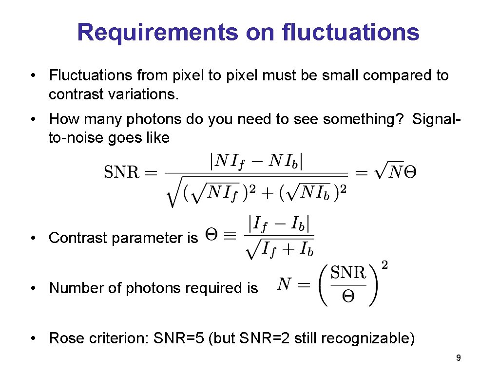 Requirements on fluctuations • Fluctuations from pixel to pixel must be small compared to