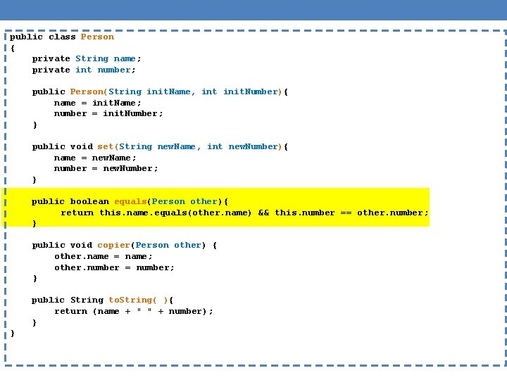 public class Person { private String name; private int number; public Person(String init. Name,