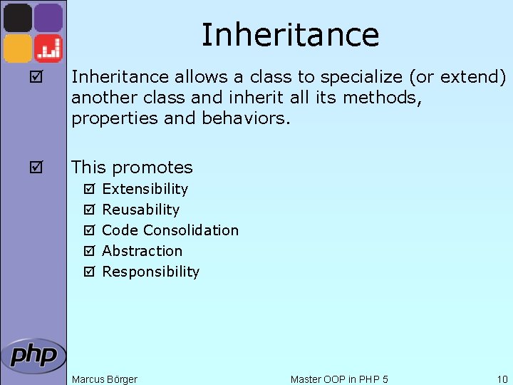 Inheritance þ Inheritance allows a class to specialize (or extend) another class and inherit