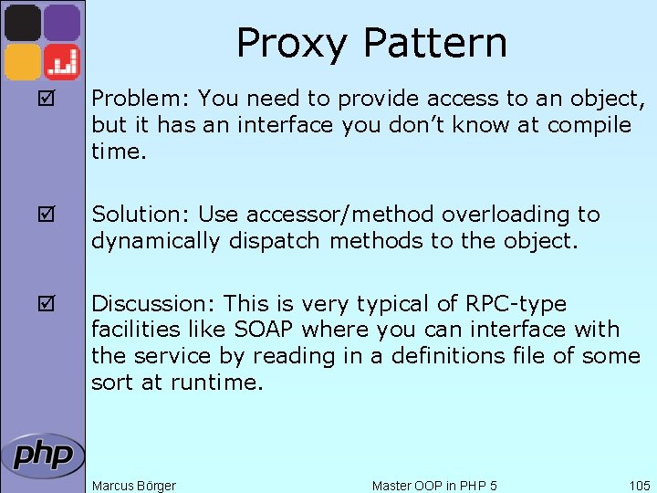 Proxy Pattern þ Problem: You need to provide access to an object, but it