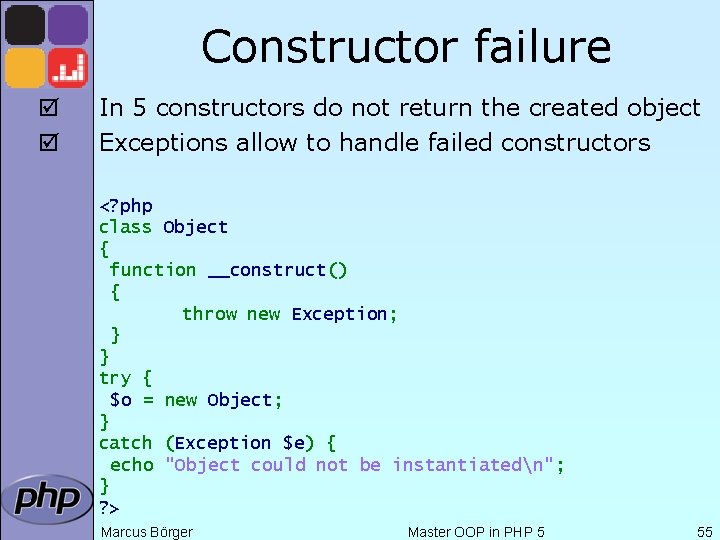 Constructor failure þ þ In 5 constructors do not return the created object Exceptions