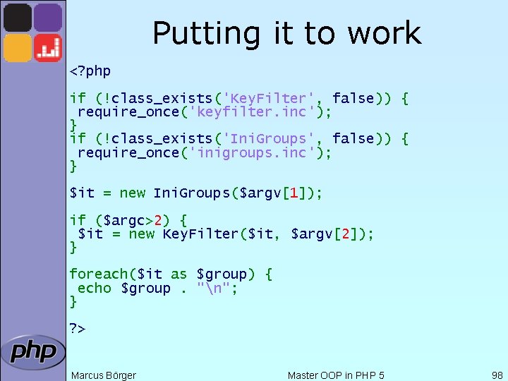 Putting it to work <? php if (!class_exists('Key. Filter', false)) { require_once('keyfilter. inc'); }