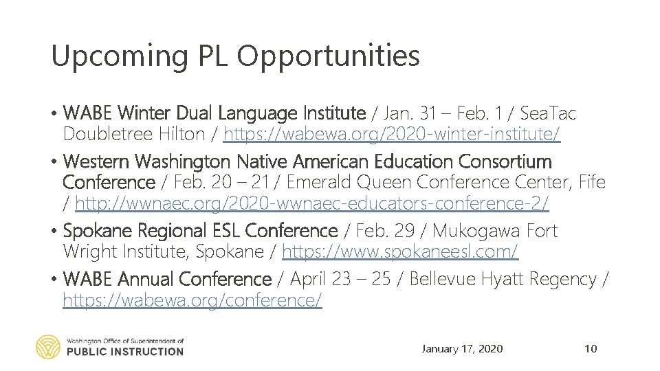 Upcoming PL Opportunities • WABE Winter Dual Language Institute / Jan. 31 – Feb.