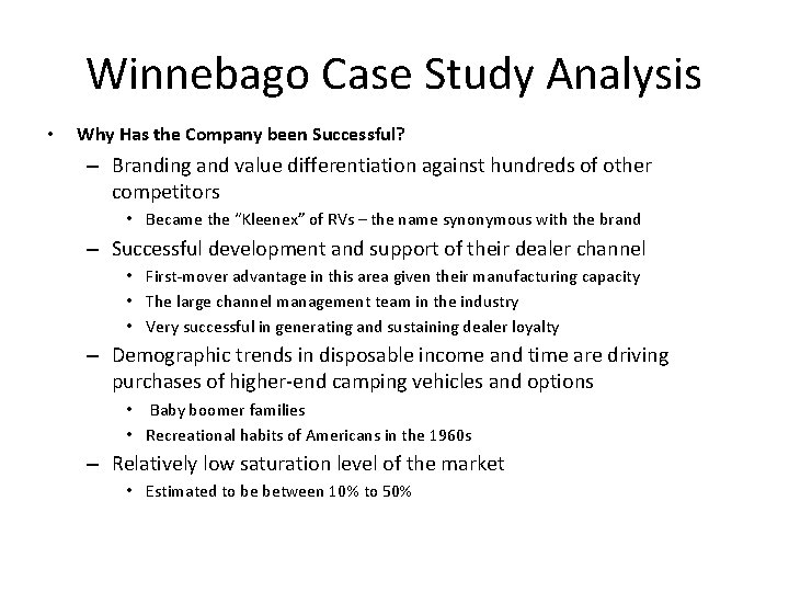 Winnebago Case Study Analysis • Why Has the Company been Successful? – Branding and