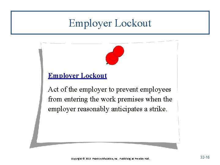 Employer Lockout Act of the employer to prevent employees from entering the work premises