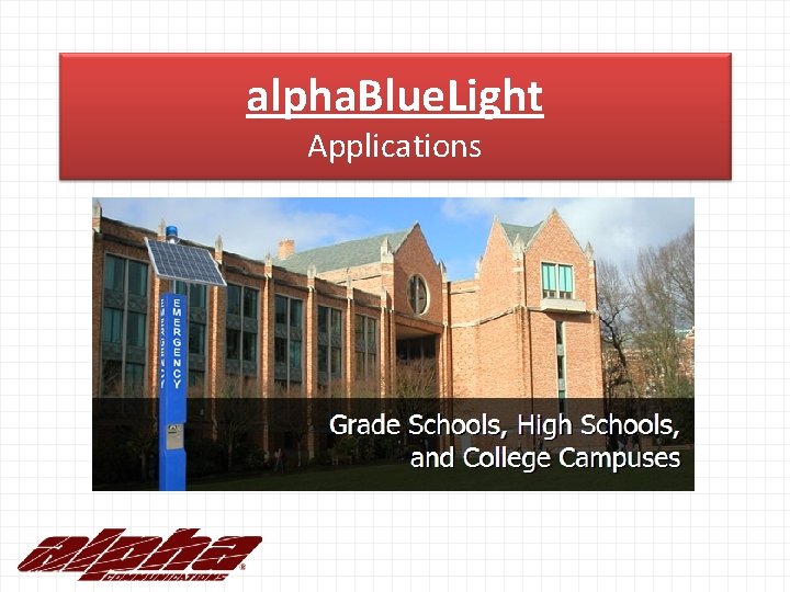 alpha. Blue. Light Applications 