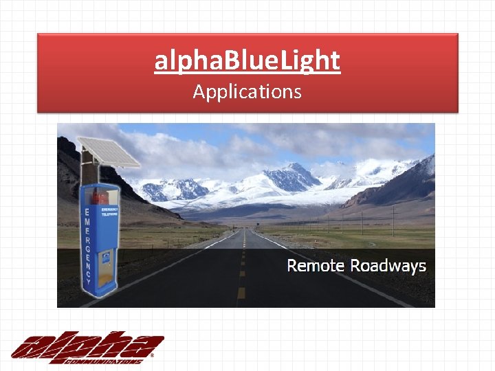 alpha. Blue. Light Applications 