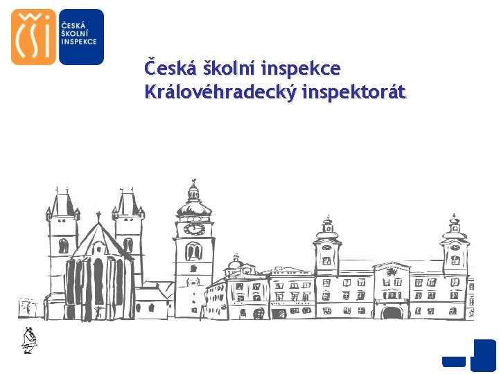 Česká školní inspekce Královéhradecký inspektorát 