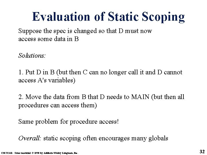Evaluation of Static Scoping Suppose the spec is changed so that D must now Evaluation of Static Scoping Suppose the spec is changed so that D must now