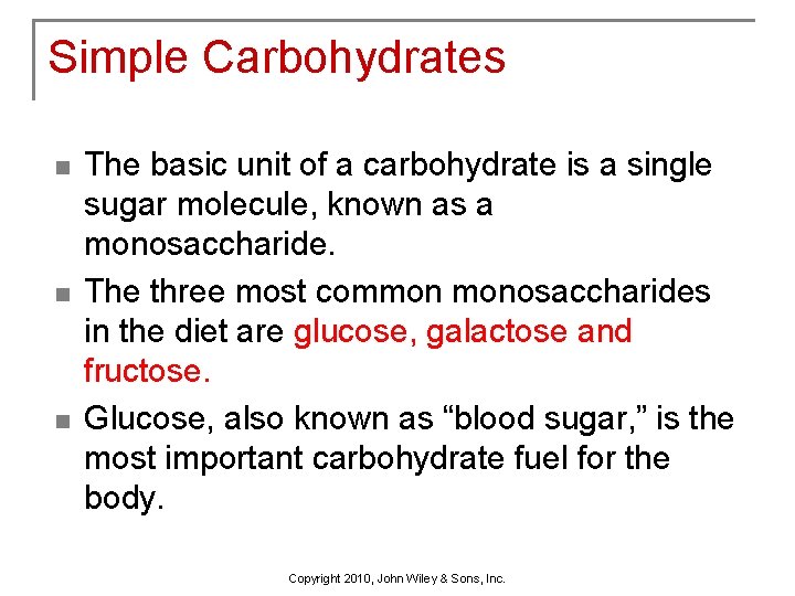 Simple Carbohydrates n n n The basic unit of a carbohydrate is a single