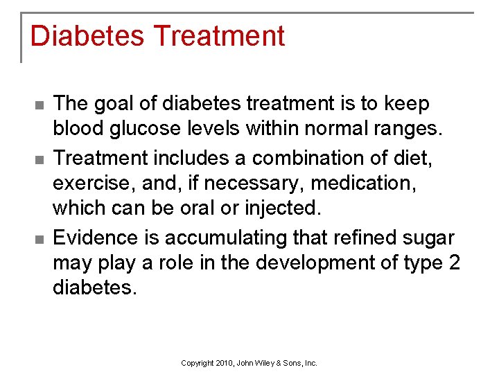 Diabetes Treatment n n n The goal of diabetes treatment is to keep blood
