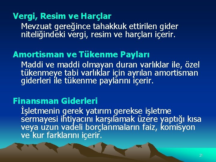 Vergi, Resim ve Harçlar Mevzuat gereğince tahakkuk ettirilen gider niteliğindeki vergi, resim ve harçları