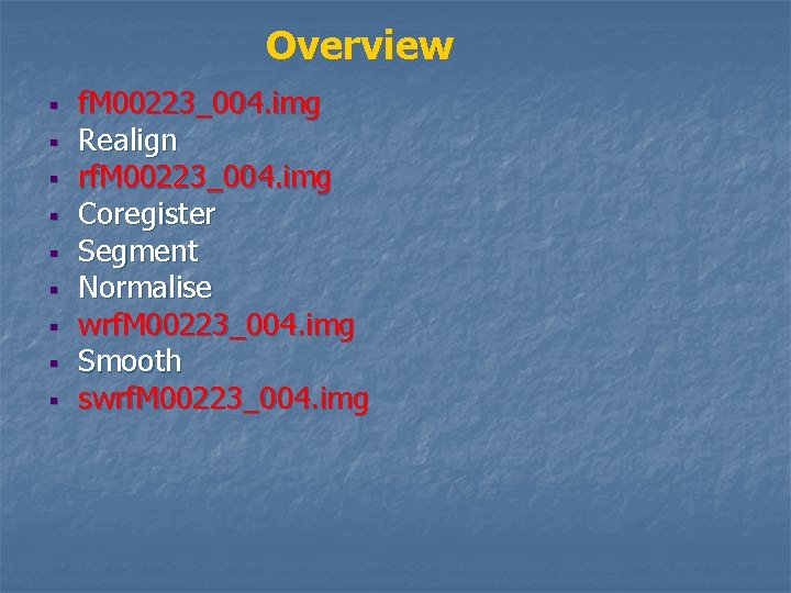 Overview § § § § § f. M 00223_004. img Realign rf. M 00223_004.