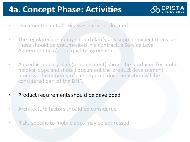 4 a. Concept Phase: Activities • Documented initial risk assessment performed • The regulated